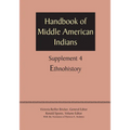 Supplement to the Handbook of Middle American Indians, Volume 4: Ethnohistory - Paperback