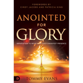 Anointed for Glory: Impartation to Move with God's Manifest Presence - Paperback