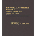 Historical Statistics of Chile, Volume IV: Money, Prices and Credit Services - Hardcover