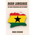 Akan Language: The Akan Phrasebook and Dictionary - Paperback