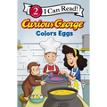 Curious George Colors Eggs: An Easter and Springtime Book for Kids - Paperback
