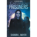 Captives and Prisoners: a Jen Rice novel - Hardcover