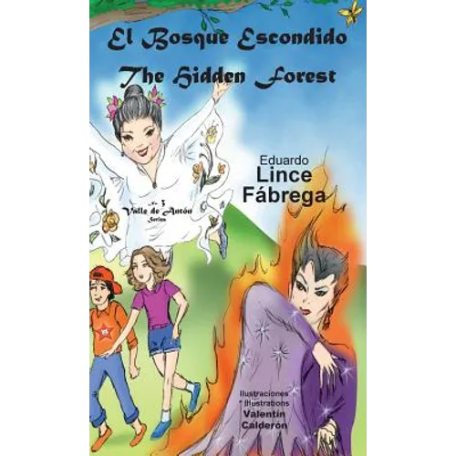 El Bosque Escondido * The Hidden Forest - Hardcover