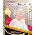 Queen Elizabeth II: A Little Golden Book Biography - Hardcover