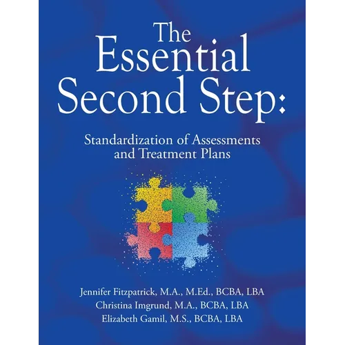 The Essential Second Step: Standardization of Assessments and Treatment Plans - Paperback