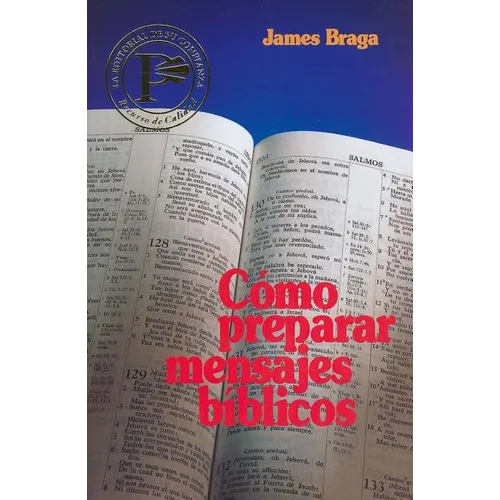 Cómo Preparar Mensajes Bíblicos = How to Prepare Bible Messages - Paperback