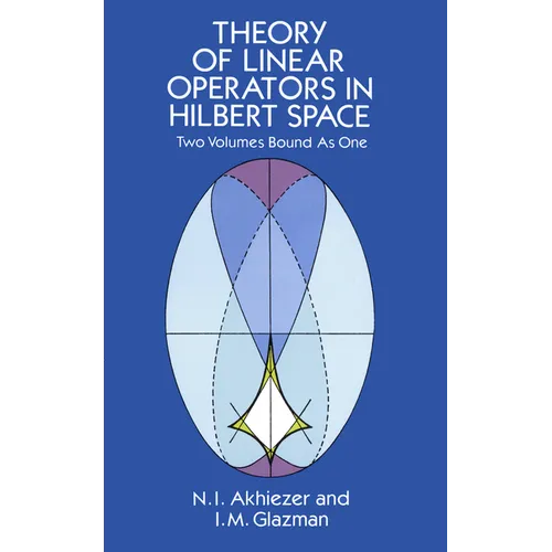 Theory of Linear Operators in Hilbert Space - Paperback