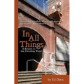 In All Things: A Return to the Drooling Ward - Paperback