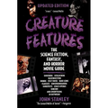 Creature Features: The Science Fiction, Fantasy, and Horror Movie Guide - Paperback