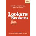 Lookers into Bookers, The Tourism Marketing Blueprint: Marketing Strategies for Tour Operators and Tourism Businesses - Paperback