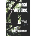 Final Justice: Mystery on Whidbey Island - Paperback
