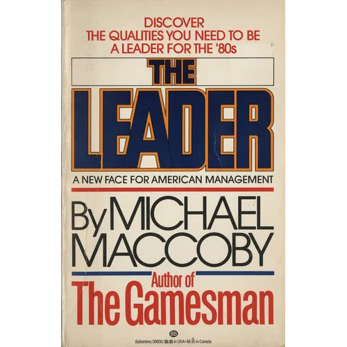 The Leader: A New Face for American Management - Paperback