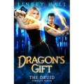 Dragon's Gift: The Druid Complete Series: Books 1-5 - Paperback