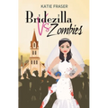 Bridezilla vs Zombies - Paperback