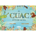 El Cuac Está de Moda / Quacking Is in Fashion - Hardcover