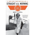 Straight on Till Morning: The Life of Beryl Markham - Paperback