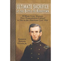 Ultimate Sacrifice at the Battle of Kernstown: William Gray Murray, First Pennsylvania Colonel to Die in the American Civil War - Paperback