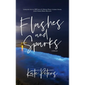 Flashes and Sparks - Paperback