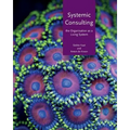 Systemic consulting: The organisation as a living system - Paperback