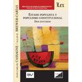 ESTADO POPULISTA Y POPULISMO CONSTITUCIONAL. Dos Estudios - Paperback