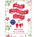 Pride and Prejudice and Mistletoe - Paperback