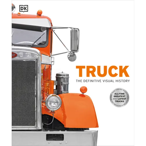 Truck: The Definitive Visual History - Hardcover