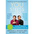 You: Stress Less: The Owner's Manual for Regaining Balance in Your Life - Paperback