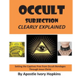Occult Subjection Clearly Explained: Settng The Captive Free Through Jesus Christ - Paperback