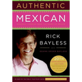 Authentic Mexican 20th Anniversary Ed: Regional Cooking from the Heart of Mexico - Hardcover