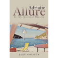 Adriatic Allure: An International Mystery - Paperback