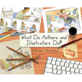 What Do Authors and Illustrators Do? - Hardcover