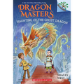 Haunting of the Ghost Dragon: A Branches Book (Dragon Masters #27): Volume 27 - Paperback