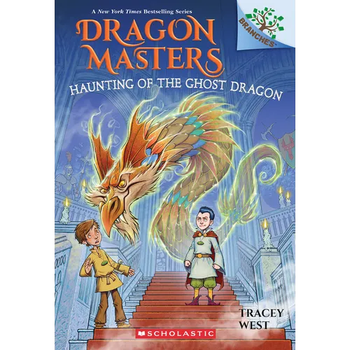 Haunting of the Ghost Dragon: A Branches Book (Dragon Masters #27): Volume 27 - Paperback
