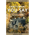 That's What You Say - Paperback