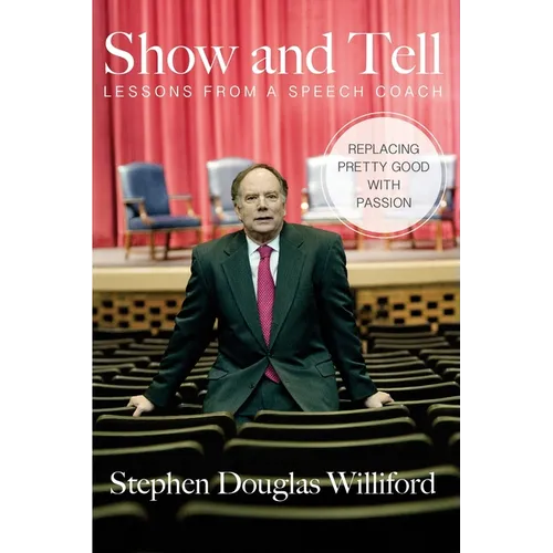 Show and Tell: Lessons From a Speech Coach - Paperback