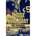 Those Who Stay - Hardcover