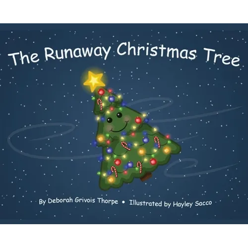 The Runaway Christmas Tree - Hardcover