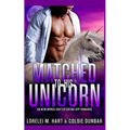 Matched To His Unicorn: An M/M Mpreg Shifter Dating App Romance - Paperback