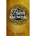 The Power of Knowing - Paperback
