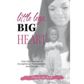Little Legs, Big Heart: One Girl's Journey of Acceptance, Perseverance, and Growth - Paperback