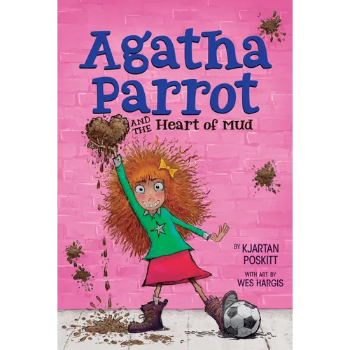 Agatha Parrot and the Heart of Mud - Paperback