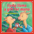 Llama Llama: A Gift for Mama: A Christmas Book for Kids and Toddlers - Hardcover