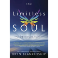 The Limitless Soul: Hypno-Regression Case Studies Into Past, Present, and Future Lives - Paperback