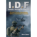 Idf: Israel Defence Forces - Ground Forces, Operations, Units & Command & Control - Paperback