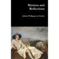 Maxims and Reflections - Hardcover