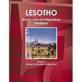 Lesotho Mining Laws and Regulations Handbook Volume 1 Strategic Information and Basic Law - Paperback