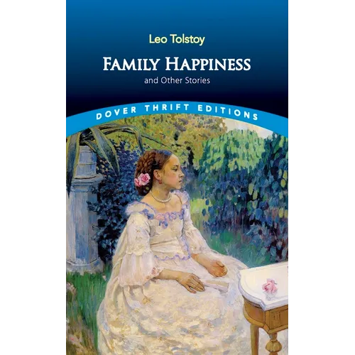 Family Happiness and Other Stories - Paperback