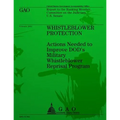 Whistleblower Protection: Action Needed to Improve DOD's Military Whistleblower Reprisal Program - Paperback