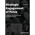 Strategic Engagement of Force: A Field Guide for the use of Martial Arts Strategy and Tactics 2nd Edition - Paperback