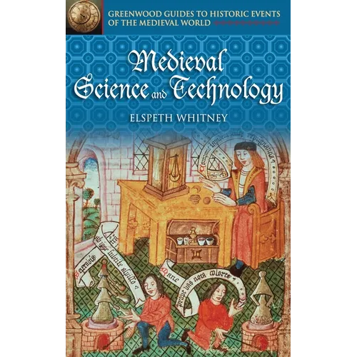 Medieval Science and Technology - Hardcover